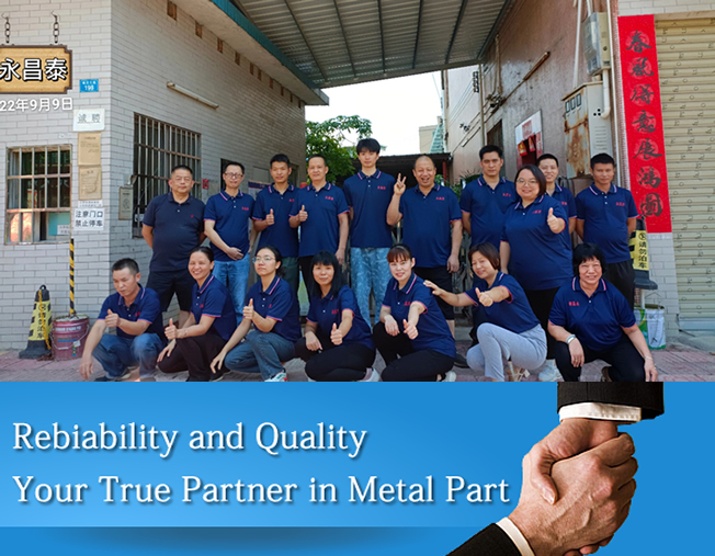 Rebiability and Quality Your True Partner in Metal Part